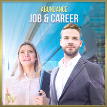 Load image into Gallery viewer, (Tier 4) Abundance - Job/Career Collection Higher Quantum Frequencies